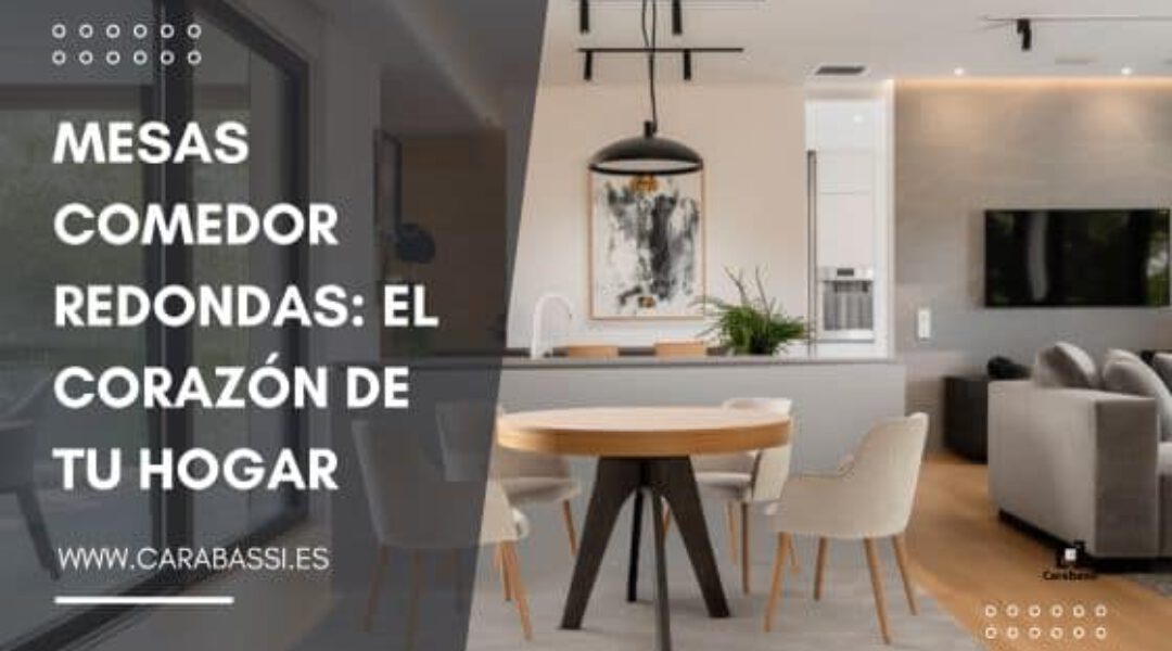 Mesas comedor redondas- El corazón de tu hogar mesas redondas extensibles